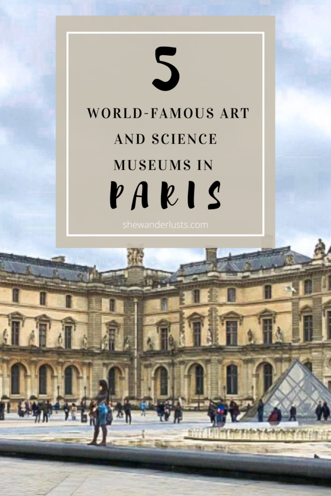 Museums to see in Paris during a short trip